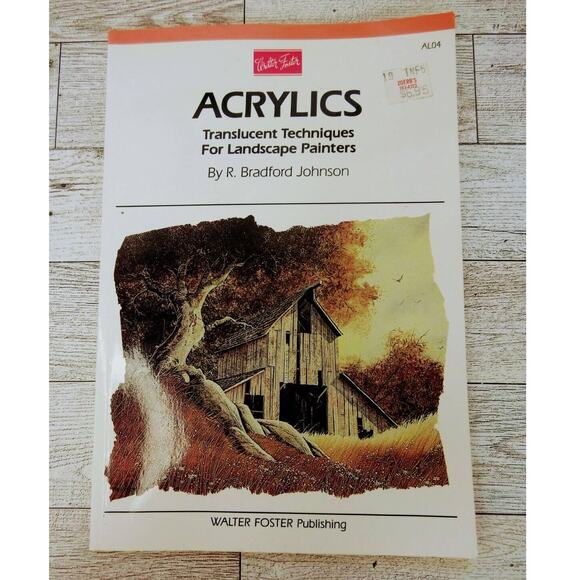 Acrylics‎ Landscape Paint Book 1984 Walter Foster Instruction R Bradford Johnson - Picture 1 of 13